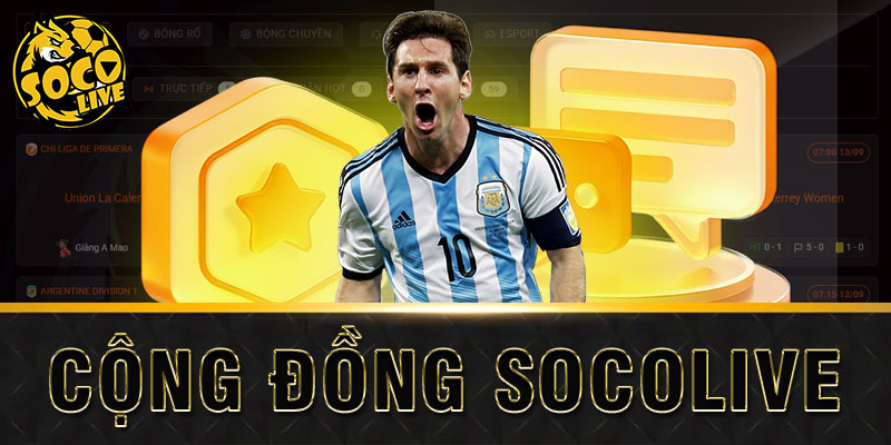cộng đồng socolive nơi fan bóng đá tương tác và chia sẻ cảm xúc